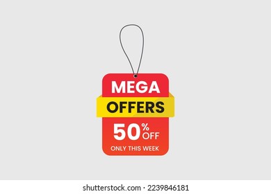 Mega offers hanging tag with 50 percent off design
