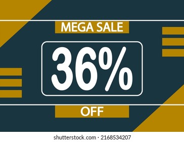 Mega sale 36% off sign. 36% percent discount for product promotion.