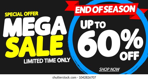 Mega Sale, up to 60% off, special offer, poster design template, end of season, vector illustration