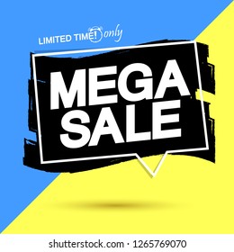 Mega Sale banner design template, discount tag, grunge brush, limited time only, app icon, vector illustration