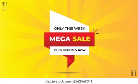 Mega Sale! Click Here to Buy Now Only This Week Editable Sticker Icon Label in EPS Format. Bold White and Yellow Font, Red Gradient Shapes and Abstract Hot Background. Limited Time Offer