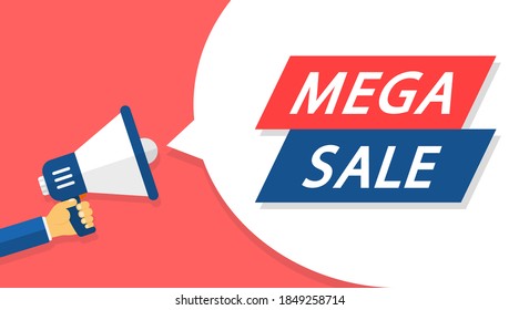 Mega sale, discount, promotion and advertising design template. Male hand holding megaphone with mega sale speech bubble. Background with Loudspeaker. Special offer price sign. Vector illustration