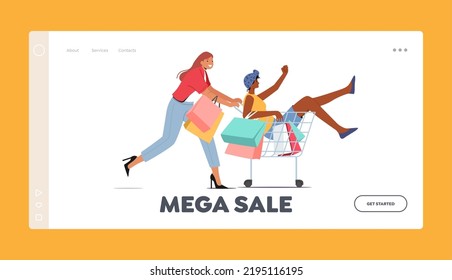 Mega Sale Landing Page Template. Couple of Women Fool in Supermarket Riding in Trolley. Happy Girl Pushing Shopping Cart with her Friend Sitting inside. Happy People Fun. Cartoon Vector Illustration