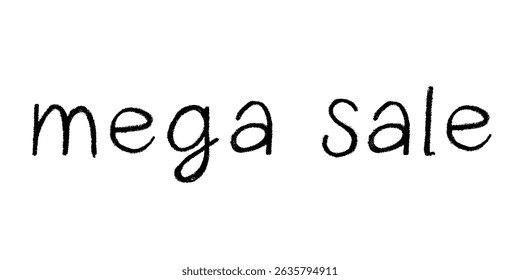 Mega sale lettering Handwritten word Modern brush calligraphy Template for marketing ad, print, web, banner, poster, flyer Ink illustration