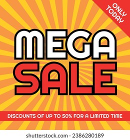 Mega Sale Logo, Advertising, Template Red, and White, Sunburst Orange and Yellow Background, Removable Texts to Edit, Only Today, 50% off.