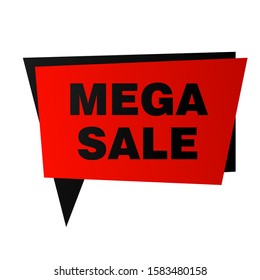 Mega sale offer banner speech bubble design. Abstract graphic element with text. Geometric shape vector illustration. Template for promotion poster, advertising label or flyer