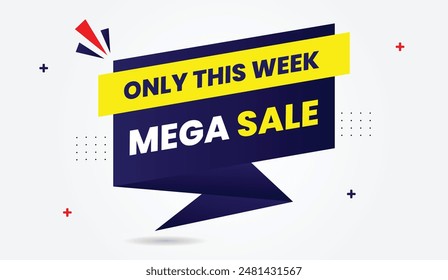 Mega Sale Only This Week banner template design with a clean white background