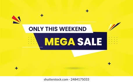 Mega sale only this weekend banner template design with yellow background perfect for catching attention and driving sales.