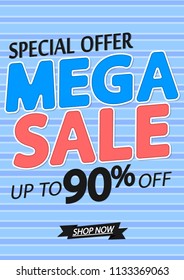 Mega Sale, poster design template, special offer, up to 90% off, vector illustration