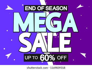 Mega Sale, poster design template, up to 60% off, end of season, vector illustration
