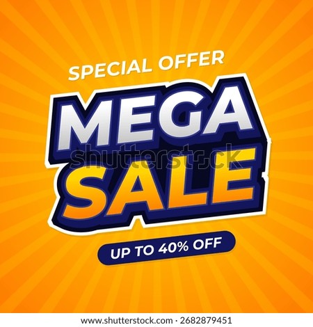 Mega sale poster template with orange-yellow sunburst background, special offer up to 40% off, suitable for social media banners, sales promotion, marketing ads, shopping, and events