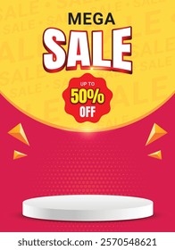 Mega sale social media post with podium and yellow red background. Sale promotion social media, Vector design for social media. Up to 50% off, 60% off, 70% off.