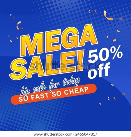 Mega sale with special discount