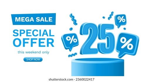 Mega sale special offer, 25 off sale banner. Sign board promotion. Vector illustration