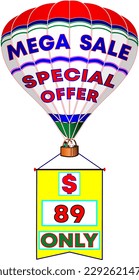 Mega sale special offer only 89 dollars, vector illustration of white balloon with promo banner, illustrative big promotion for wholesale and retail trade. God is good!