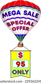 Mega sale special offer only 95 dollars, vector illustration of white balloon with promo banner, illustrative big promotion for wholesale and retail trade. God is good!