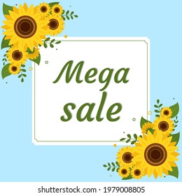 Mega sale square frame with two bouquets of sunflowers on a blue background. Vector illustration