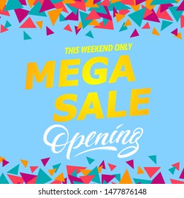 Mega saleopening background.Vector template promotion