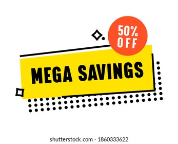 Mega Ahorra Banner creativo con formas geométricas, puntos y signo de porcentaje desactivado. Venta, Cashback - Etiqueta de oferta con tipografía. Pegatina de diseño de arte, Emblem. Ilustración de vectores de dibujos animados, icono aislado