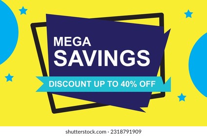 Mega Savings Discounts Up To 40% Off Shopping Background Label vector designs illustration.