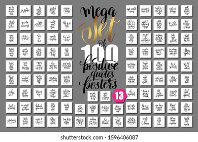 mega set of 100 positive quotes, hand lettering motivation and inspiration inscription text, calligraphy vector illustration big collection