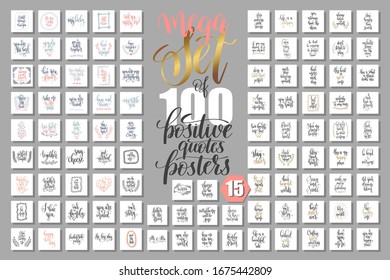 mega set of 100 positive quotes posters, motivational and inspirational phrases isolated to print, typography slogans calligraphy vector illustration big collection
