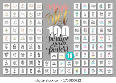 mega set of 100 positive quotes posters, motivational and inspirational phrases isolated to print, typography slogans calligraphy vector illustration big collection