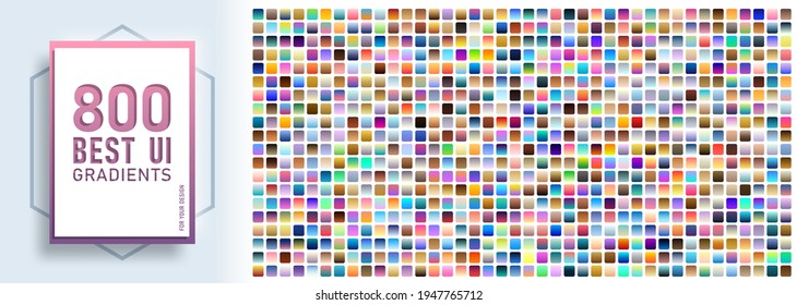 Mega set with 800 UI gradient color swatches. Color samples gradients for Web, ui and ux interface. Vector gradient backgrounds collection with trend colors.