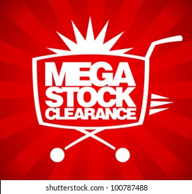 Mega stock clearance. Sale design template with shopping basket.