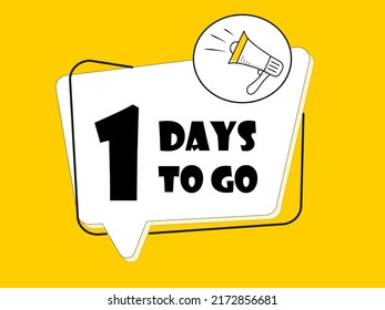 Megaphone with 1 days to go speech bubble on yellow background.