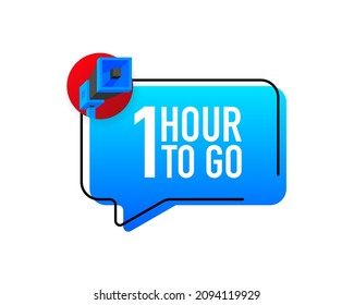 Megaphone with 1 hour left. Speech bubble. Loudspeaker. Banner for business, marketing and advertising. Vector illustration.