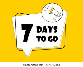Megaphone with 7 days to go speech bubble on yellow background.