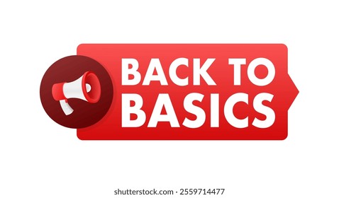 Megaphone announcing back to basics on red label