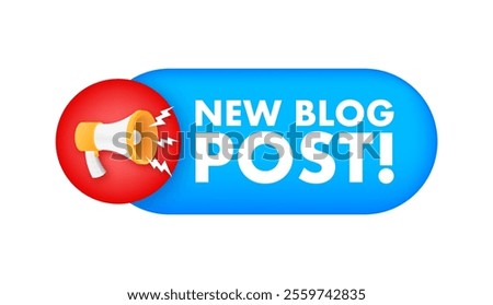 Megaphone announcing new blog post with blue and red label