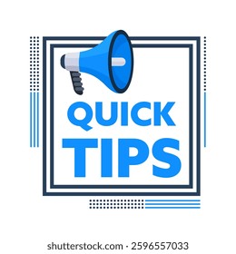 Megaphone Announcing Quick Tips inside a Square Frame
