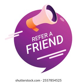 Megaphone announcing refer a friend on speech bubble banner with gradient background for marketing campaign