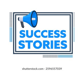 Megaphone Announcing Success Stories with Modern Frame and Blue Colors