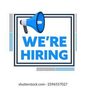 Megaphone Announcing We re Hiring Inside a Square Frame