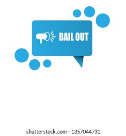 megaphone with bail out banner. label,sticker