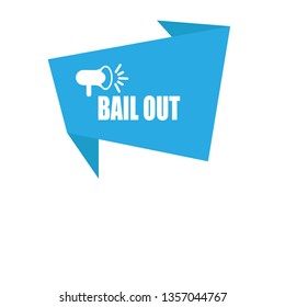 megaphone with bail out banner. label,sticker