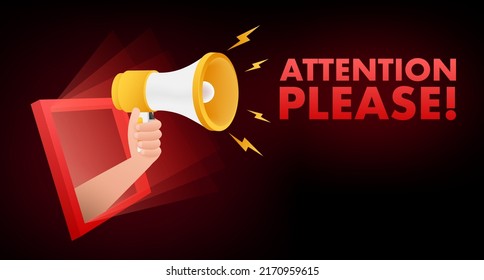 Banner Megaphone con atención, por favor. Atención roja, por favor, firma un icono. Signo de peligro de exclamación. Icono de alerta. Ilustración de material vectorial.