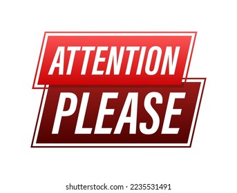 Megaphone banner with Attention please. Red Attention please sign icon. Exclamation danger sign. Alert icon. Vector stock illustration