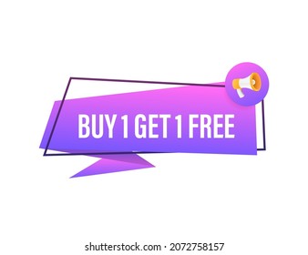 Megaphone banner, business concept with text Buy 1 Get 1 Free. Sale tag. Vector stock illustration