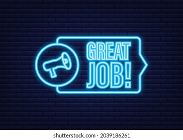 Megaphone banner with Great job. Neon icon. Web design. Vector stock illustration.
