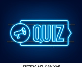 Megaphone banner - Quiz. Neon icon. Vector stock illustration