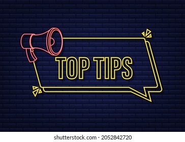 Megaphone banner - Top tips. Neon icon. Vector illustration.