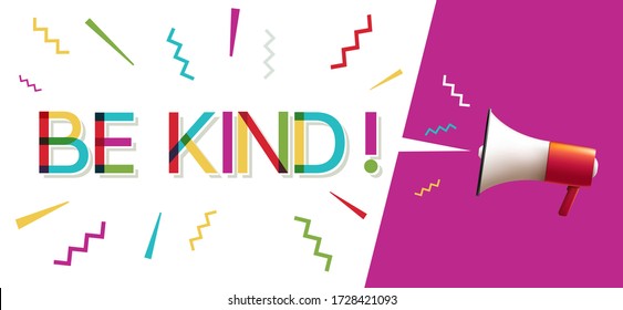 Megaphone with "Be Kind" Speech Bubble 