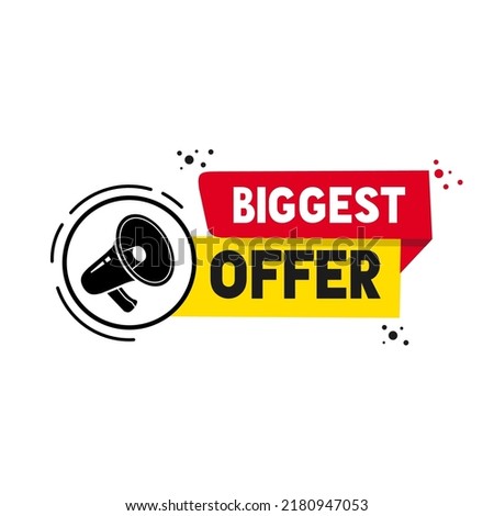 Megaphone with Biggest offer banner, vector illustration.