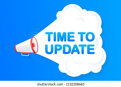 Megaphone blue banner with time to update sign. Vector illustration