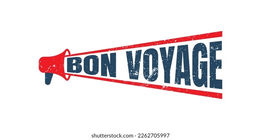 megaphone bon voyage stamp vector, red grunge graphic